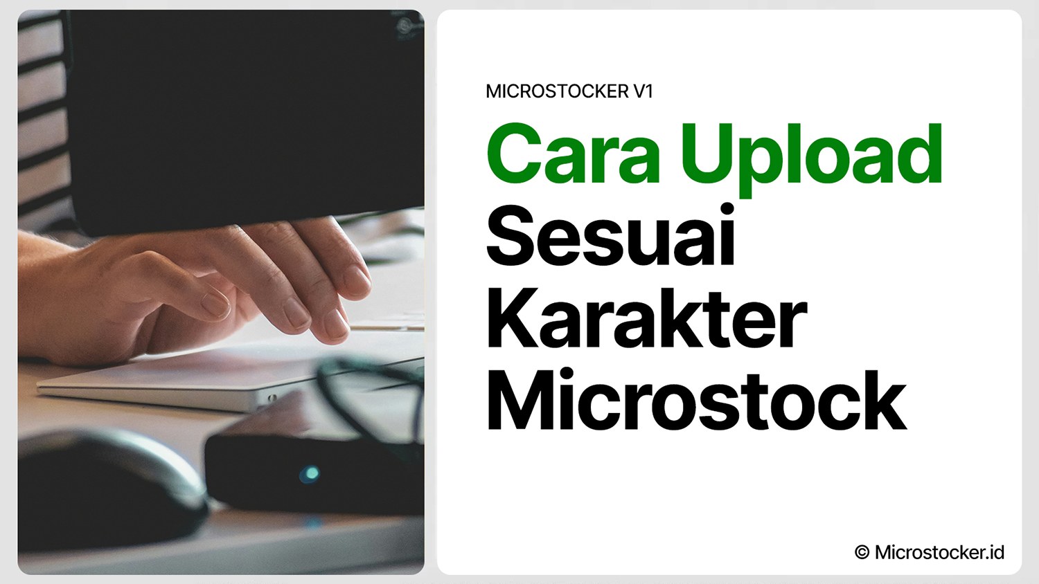 Mengenal Cara Upload Sesuai Karakter Microstock
