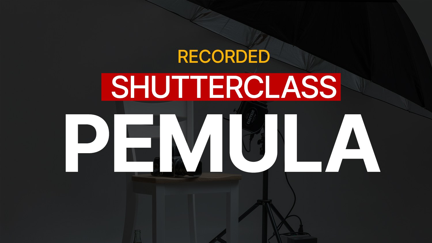 Shutterclass Pemula